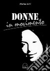 Donne in movimento libro