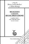 Religioni, laicità, secolarizzazione. Il cristianesimo come «fine del sacro» in René Girard libro