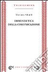 Ermeneutica della comunicazione libro