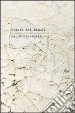 Storia dei minuti. Ediz. italiana e francese. Con CD Audio libro