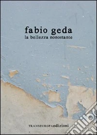 La bellezza nonostante