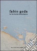 La bellezza nonostante libro