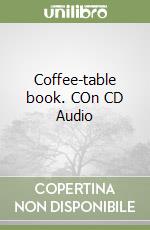 Coffee-table book. COn CD Audio libro