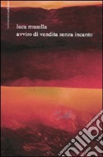 Avviso di vendita senza incanto. Con DVD libro