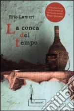 La conca del tempo libro