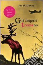 Gli imperi tremano libro