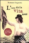 L'uso della vita. 1968 libro