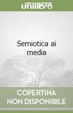 Semiotica ai media