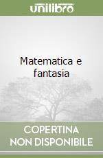 Matematica e fantasia