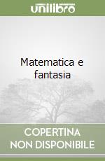 Matematica e fantasia libro