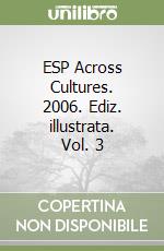 ESP Across Cultures. 2006. Ediz. illustrata. Vol. 3