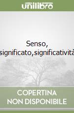 Senso, significato,significatività