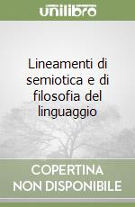 Lineamenti di semiotica e di filosofia del linguaggio libro