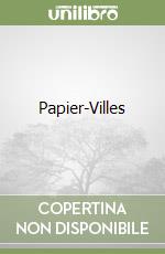 Papier-Villes libro