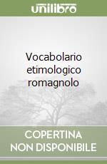 Vocabolario etimologico romagnolo libro