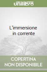 L'immersione in corrente