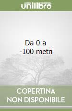 Da 0 a -100 metri libro