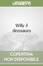 Willy il dinosauro