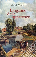 L'inganno delle apparenze libro