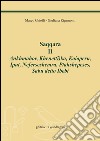 Saqqara. Vol. 2: Ankhmahor, Khenet(i)ka, Kaiaperu, Iput, Neferseshemra, Ptahshepeses, Sabu Ibebi libro di Chioffi Marco E. Rigamonti Giuliana