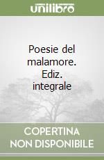 Poesie del malamore. Ediz. integrale