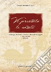 Vi presento le cante. Del gruppo folkloristico canterini e danzerini romagnoli «Turibio Baruzzi» di Imola. Ediz. integrale libro