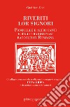 Riveriti lor signori. Pasquelle e altri canti e balli tradizionali raccolti in Romagna. Con CD-Audio libro