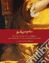 Autographa. Vol. 2/1: Donne, sante e madonne (da Matilde di Canossa ad Artemisia Gentileschi) libro