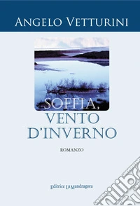 Soffia, vento d'inverno libro