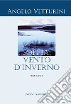 Soffia, vento d'inverno libro