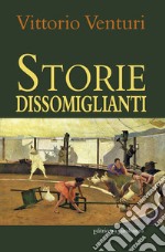 Storie dissomiglianti libro