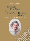 La famiglia Dal Pero e Dal Pero Bertini in Imola. La casa di via Della Fortezza e altre case libro