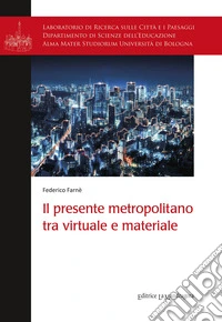 Il presente metropolitano tra virtuale e materiale libro
