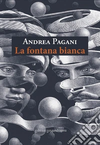 La fontana bianca