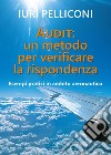 Audit: un metodo per verificare la rispondenza. Esempi pratici in ambito aeronautico libro di Pelliconi Iuri