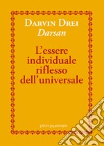 L'essere individuale riflesso dell'universale libro