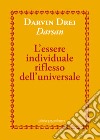 L'essere individuale riflesso dell'universale libro