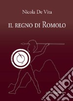 Il regno di Romolo libro