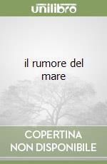 il rumore del mare libro