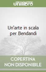 Un'arte in scala per Bendandi libro