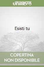 Esisti tu libro