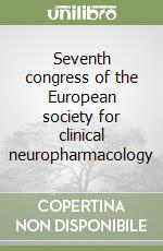 Seventh congress of the European society for clinical neuropharmacology