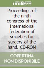 Proceedings of the ninth congress of the International federation of societies for surgery of the hand. CD-ROM libro