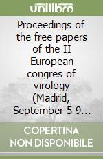 Proceedings of the free papers of the II European congres of virology (Madrid, September 5-9 2004) libro