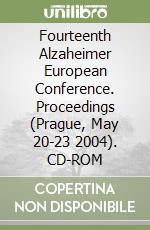 Fourteenth Alzaheimer European Conference. Proceedings (Prague, May 20-23 2004). CD-ROM libro