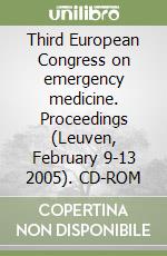 Third European Congress on emergency medicine. Proceedings (Leuven, February 9-13 2005). CD-ROM libro