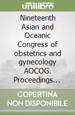 Nineteenth Asian and Oceanic Congress of obstetrics and gynecology AOCOG. Proceedings (Seoul, October 1-5 2005). CD-ROM libro