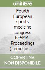 Fourth European sports medicine congress EFSMA. Proceedings (Lemesos, October 13-15 2005) libro
