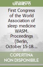 First Congress of the World Association of sleep medicine WASM. Proceedings (Berlin, October 15-18 2005). CD-ROM