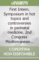 First Intern. Symposium in hot topics and controversies in perinatal medicine. 2nd Congress Mediterranean association for ultrasound in obstetrics/gynecology. CD-ROM libro